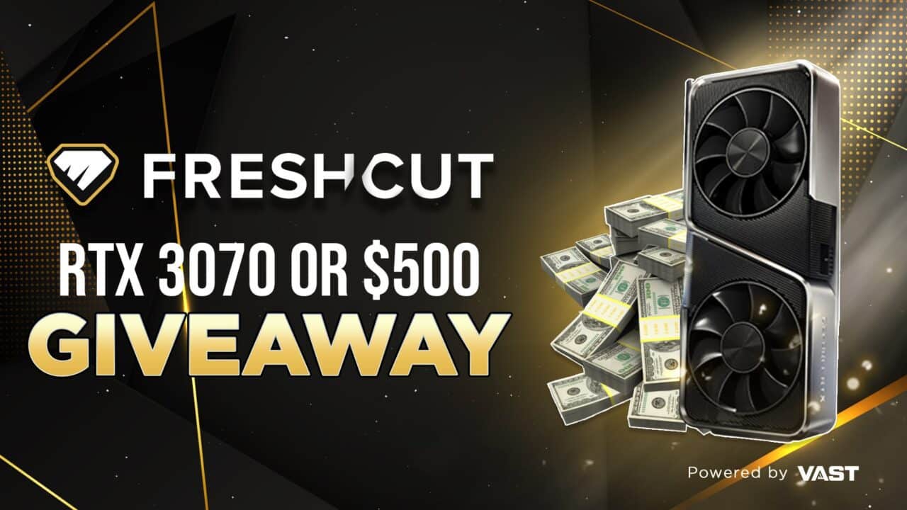 Win RTX 3070 or $500 Giveaway | FreshCut