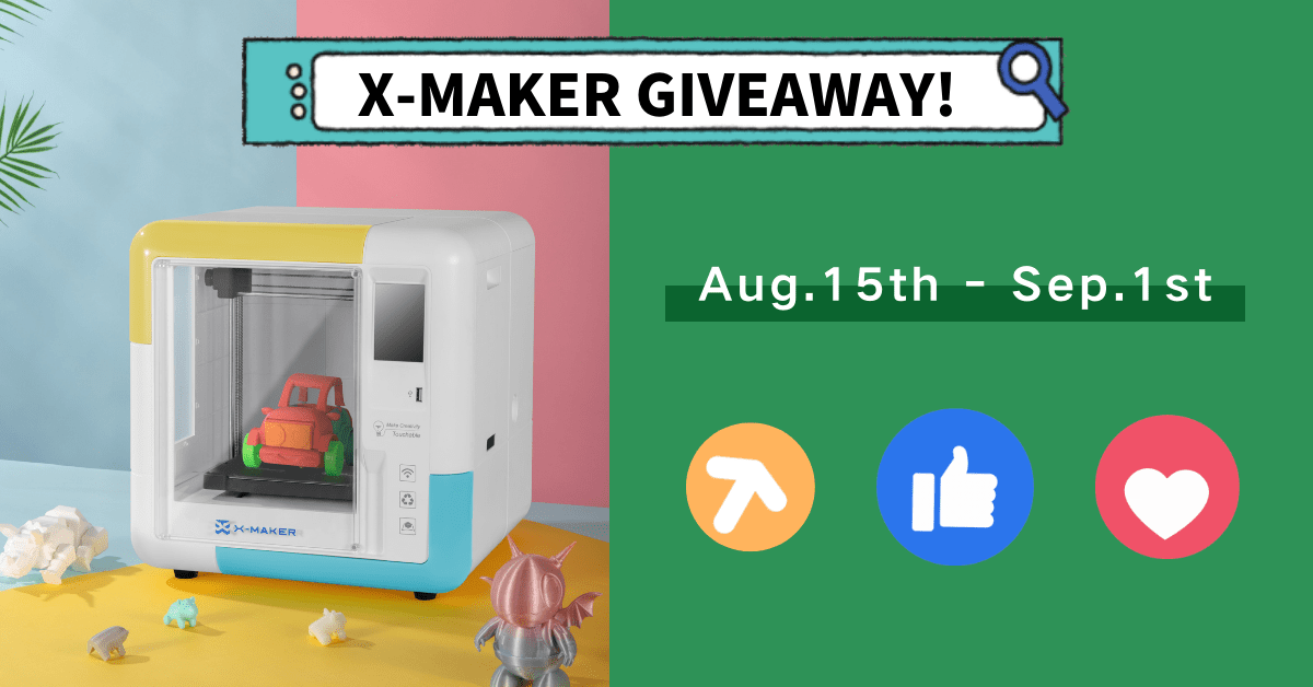 Win X-Maker 3D Printer Giveaway