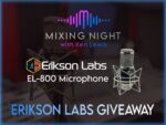 Win Mixing Night - Erikson Labs Giveaway