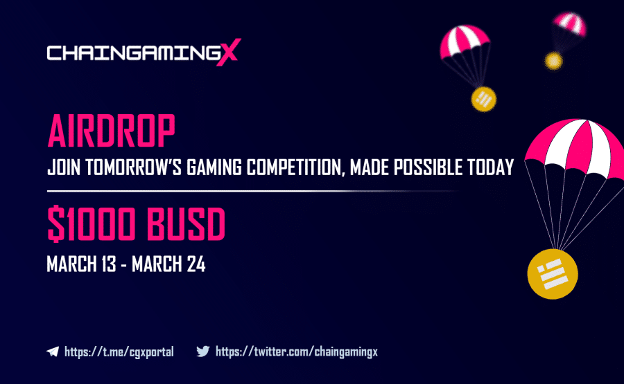 Win ChainGamingX $1,000 BUSD Airdrop