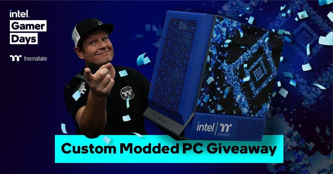 Thermaltake x Intel Gamer Days PC Giveaway