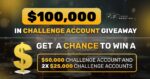 Forex Prop Firm $100,000 in Challenge Account Giveaway