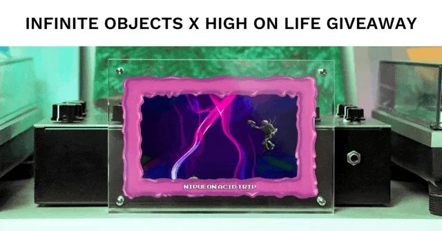 Infinite Objects x High On Life Giveaway